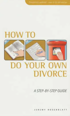 How to Do Your Own Divorce (Paperback) by J Rosenblatt