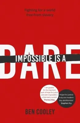 Impossible is a Dare by Ben Cooley