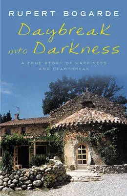 Daybreak into Darkness by Rupert Bogarde