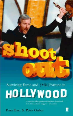 Shoot Out by Peter Bart, Peter Guber