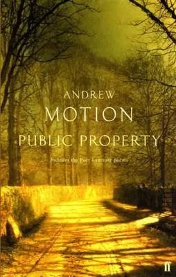 Public Property by Sir Andrew Motion