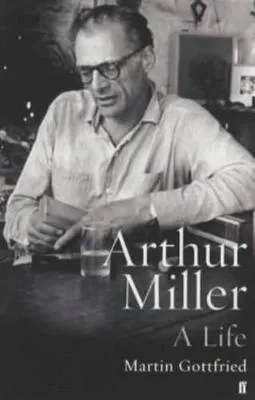 Arthur Miller by Martin Gottfried