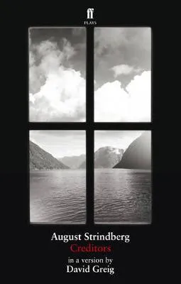 Creditors by David Greig, August Strindberg