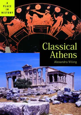 Classical Athens by Alexandra Villing
