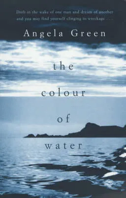 The colour of water by Angela Green