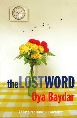 The lost word by Oya Baydar