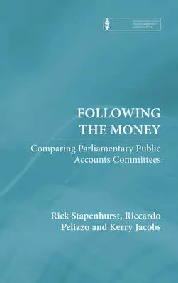 Following the Money by Rick Stapenhurst, Riccardo Pelizzo, Kerry Jacobs