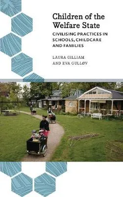 Children of the Welfare State by Laura Gilliam, Eva Gullov