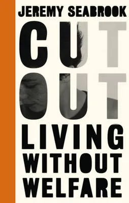 Farewell to Welfare by Jeremy Seabrook