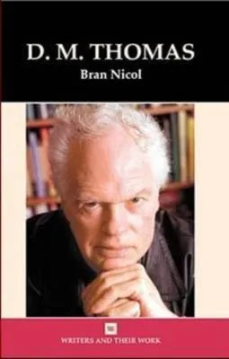 D.M. Thomas by Bran Nicol