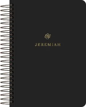 ESV Scripture Journal, Spiral-Bound Edition: Jeremiah by ESV Bibles