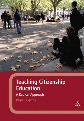 Teaching Citizenship Education by Ralph Leighton