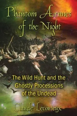 Phantom Armies of the Night by Claude Lecouteux