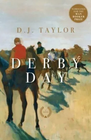 Derby Day by D. J. Taylor