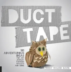 Duct tape by Forest Walker Davis