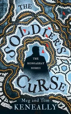 Soldier's Curse, The by Meg and Tom Keneally