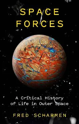 Space Forces by Fred Scharmen