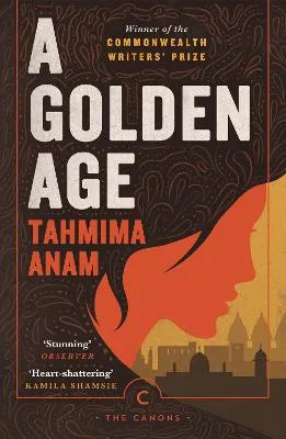 A Golden Age by Tahmima Anam