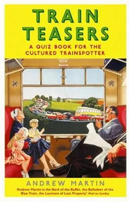 Train Teasers by Andrew Martin