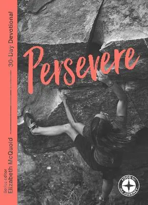 Persevere: Food for the Journey - Themes by Elizabeth McQuoid