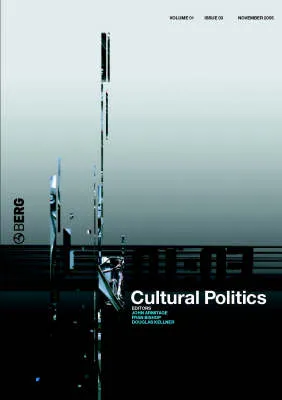 Cultural Politics Volume 1 Issue 3 (Cultural Politics (Berg)) by John Armitage, Douglas Kellner, Ryan Bishop