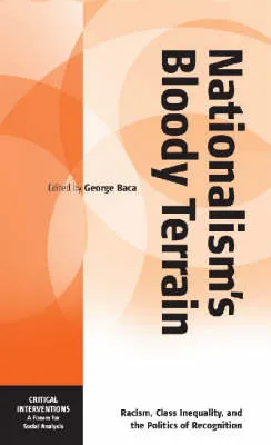 Nationalism's Bloody Terrain by George Baca