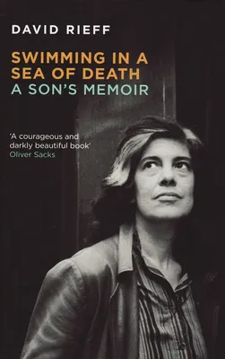 Swimming in a Sea of Death by David Rieff