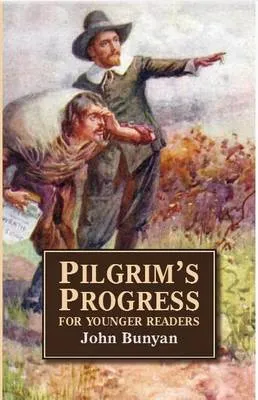 Pilgrim's Progress for Younger Readers by John Bunyan