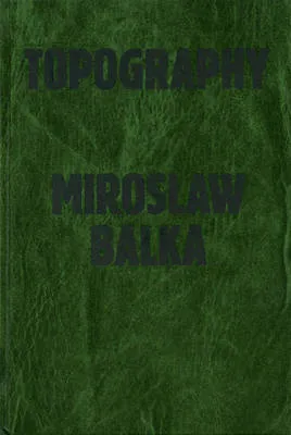 Miroslaw Balka: Topography by Emily Smith, Suzanne Cotter, Suzanne Cotter, James E. Young
