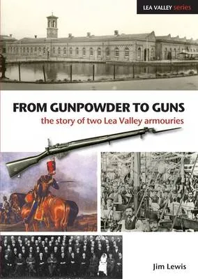 From gunpowder to guns by James Lewis