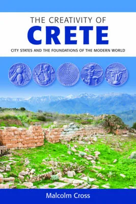 The creativity of Crete by Malcolm Cross