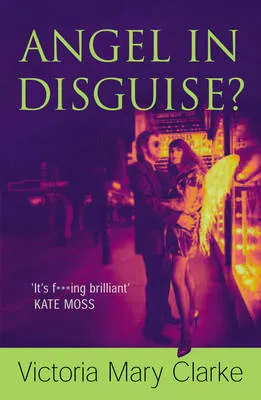 Angel in Disguise? by Victoria Mary Clark