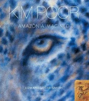 Amazonia Imagined by Edward Lucie-Smith