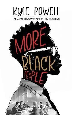 More Black People by Kyle Powell