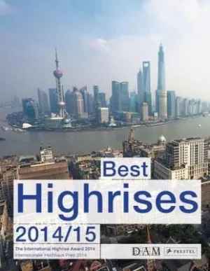 Best highrises 2014/15 by Peter Cachola Schmal