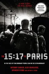 15:17 to Paris, The. by Anthony Sadler, Alek Skarlatos, Spencer Stone