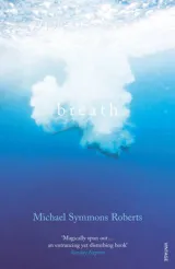 Breath by Michael Symmons Roberts