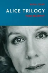 Alice trilogy by Tom Murphy