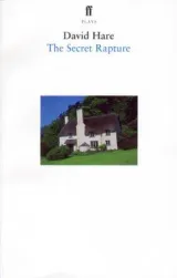 Secret Rapture by David Hare