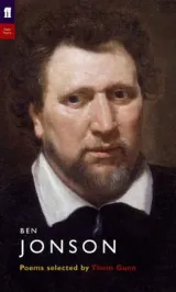Ben Jonson (Poet to Poet) by Thom Gunn, Ben Jonson