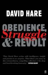 Obedience, Struggle and Revolt by David Hare