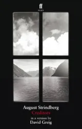Creditors by David Greig, August Strindberg
