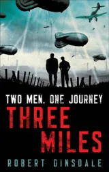 Three Miles by Robert Dinsdale