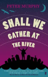 Shall we gather at the river by Peter Murphy