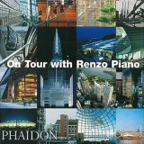 On Tour with Renzo Piano by Renzo Piano Building Workshop