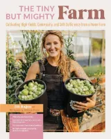 Tiny But Mighty Farm, The by Jill Ragan
