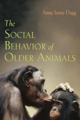The social behavior of older animals by Anne Innis Dagg