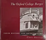 Oxford College Barges, The by Clare Sherriff