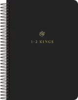 ESV Scripture Journal, Spiral-Bound Edition: 1â€“2 Kings by ESV Bibles