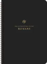 ESV Scripture Journal, Spiral-Bound Edition: Romans by Esv Bibles